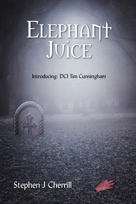 Elephant Juice by Cherrill, Stephen J.