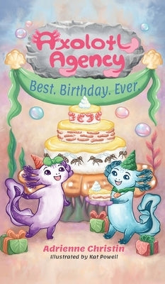 Best. Birthday. Ever. by Christin, Adrienne