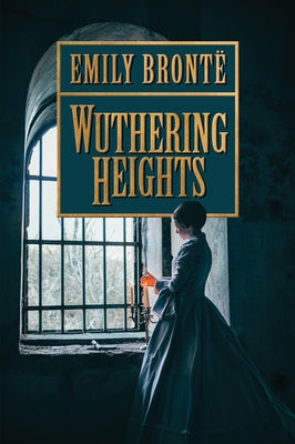 Wuthering Heights by BrontÃ«, Emily