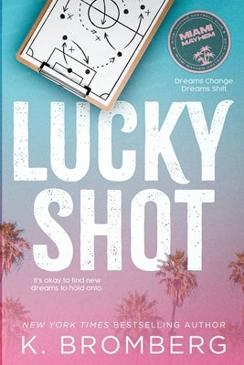 Lucky Shot by Bromberg, K.