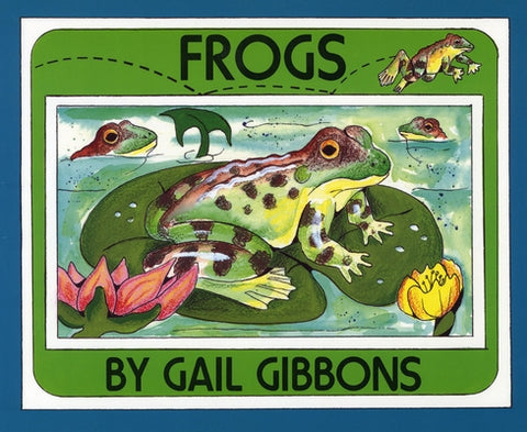Frogs by Gibbons, Gail