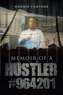 Memoir of a Hustler #964201 by Fontane, Ronnie