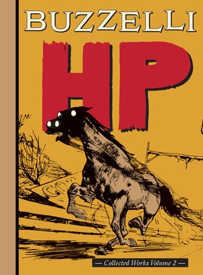 Buzzelli Collected Works Vol. 2: HP by Buzzelli, Guido