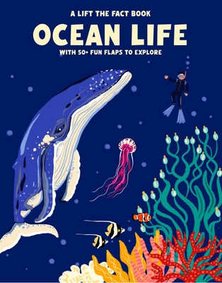 Ocean Life: A Lift the Fact Book by Whitelaw, Emma