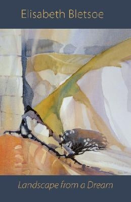 Landscape from a Dream by Bletsoe, Elisabeth