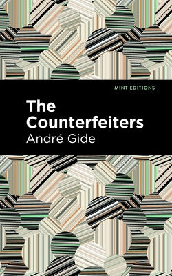 The Counterfeiters by Gide, AndrÃ©