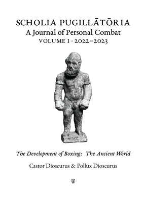 Scholia Pugillātōria: Volume 1: 2022-2023 by Dioscurus, Castor