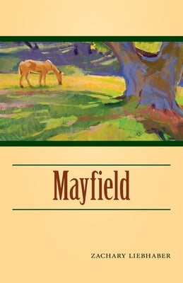 Mayfield by Liebhaber, Zachary