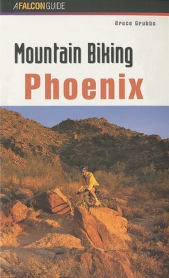 Mountain Biking Phoenix by Grubbs, Bruce
