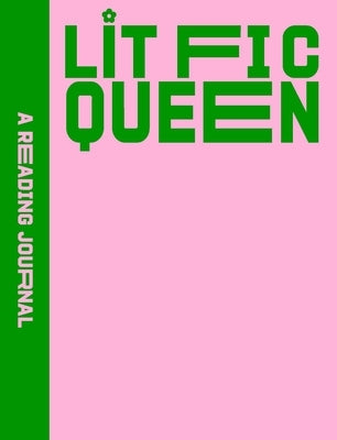 A Reading Journal: Lit Fic Queen by Hearts Press, Sweet