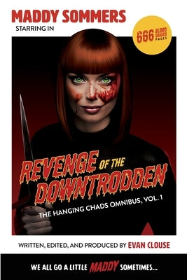 Revenge of the Downtrodden by Clouse, Evan