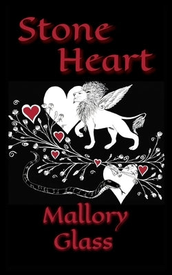 Stone Heart by Glass, Mallory