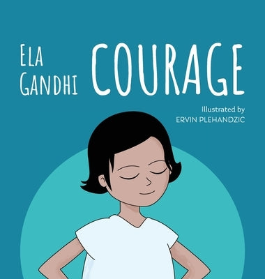 Courage by Gandhi, Ela