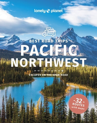 Best Road Trips Pacific Northwest 6 by Ohlsen, Becky