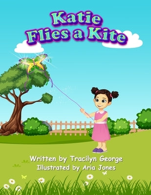 Katie Flies a Kite by George, Tracilyn