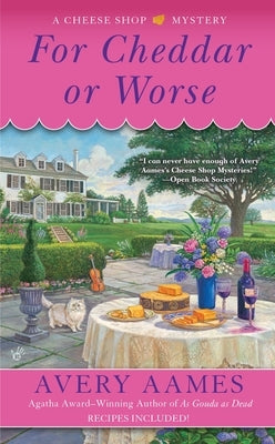 For Cheddar or Worse by Aames, Avery