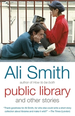 Public Library and Other Stories by Smith, Ali