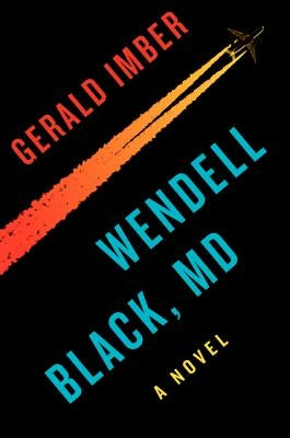 Wendell Black, MD by Imber, Gerald