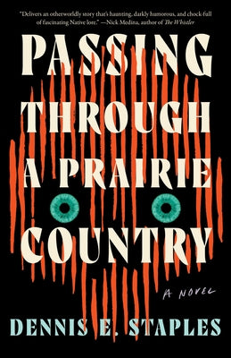 Passing Through a Prairie Country by Staples, Dennis E.