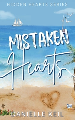 Mistaken Hearts by Keil, Danielle