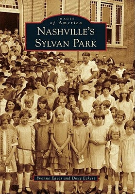 Nashville's Sylvan Park by Eaves, Yvonne