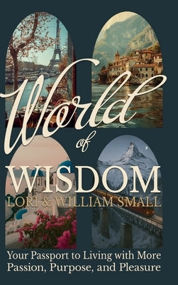 World of Wisdom by Small, Lori