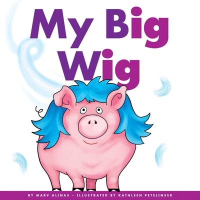 My Big Wig by Alinas, Marv