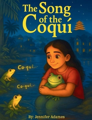 The Song of the Couqí by Adames, Jennifer