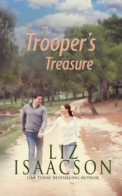 The Trooper's Treasure: Christian Contemporary Romance by Isaacson, Liz