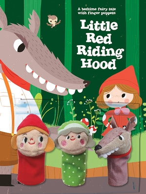 A Bedtime Fairy Tale with Finger Puppets: Little Red Riding Hood by Yoyo Books