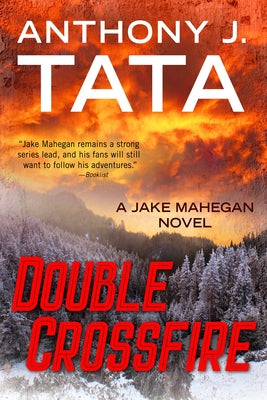 Double Crossfire by Tata, Anthony J.