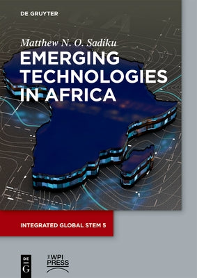 Emerging Technologies in Africa by Sadiku, Matthew N. O.