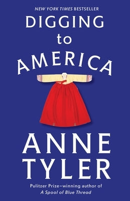 Digging to America by Tyler, Anne