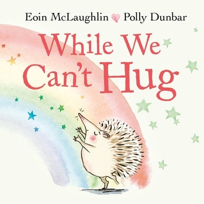 While We Can't Hug by McLaughlin, Eoin