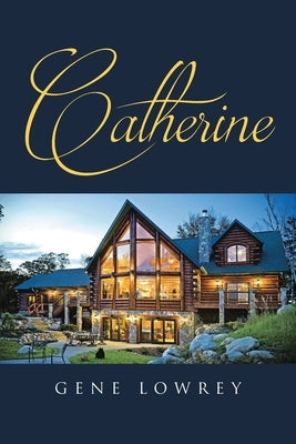 Catherine by Lowrey, Gene