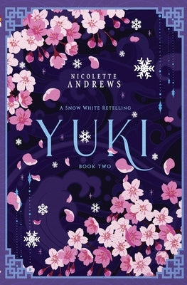 Yuki: A Snow White Retelling by Andrews, Nicolette