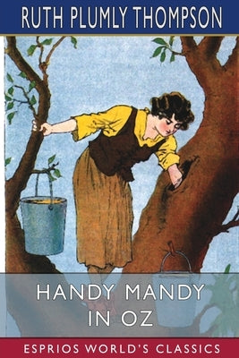 Handy Mandy in Oz (Esprios Classics) by Thompson, Ruth Plumly