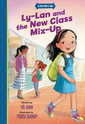 Ly-LAN and the New Class Mix-Up by Dinh, H?