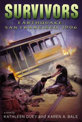Earthquake: San Francisco, 1906 by Duey, Kathleen