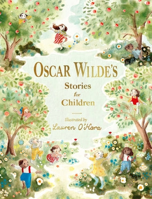 Oscar Wilde's Stories for Children by Wilde, Oscar