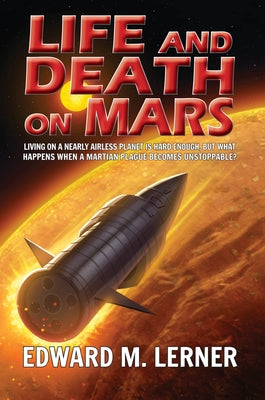 Life and Death on Mars by Lerner, Edward M.