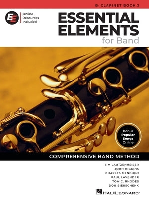 Essential Elements for Band - BB Clarinet Book 2 with Eei Online Resources Clarinet Method Songbook and Sheet Music for School Band Students and Teach by Lautzenheiser, Tim