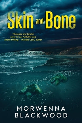 Skin & Bone by Blackwood, Morwenna