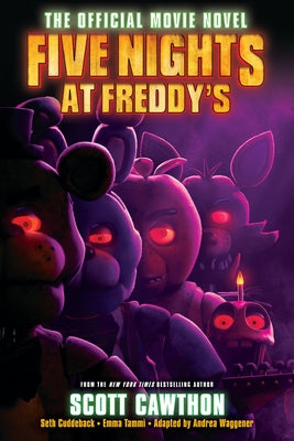 Five Nights at Freddy's: The Official Movie Novel by Cawthon, Scott