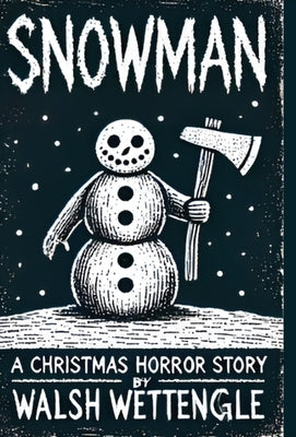 Snowman by Wettengle, Walsh