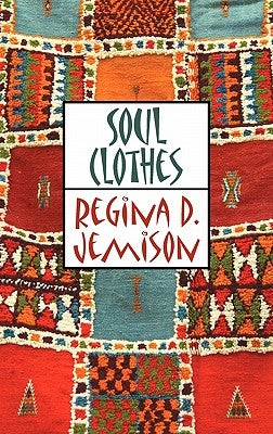 Soul Clothes by Jemison, Regina D.