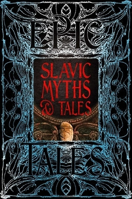 Slavic Myths & Tales: Epic Tales by Petrovic, Kristijan