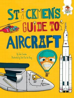 Stickmen's Guide to Aircraft by Farndon, John