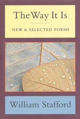 The Way It Is: New and Selected Poems by Stafford, William