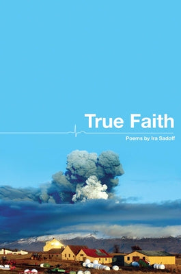 True Faith by Sadoff, Ira